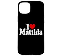 AMO IL CUORE MATILDA TILDA TIL MATTY Custodia per iPhone 15 Plus