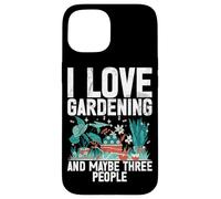 Amo il giardinaggio e forse tre persone Garden Home Gardener Custodia per iPhone 15