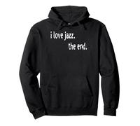 Amo Il Jazz The End Felpa con Cappuccio