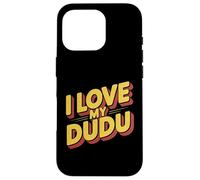 Amo il mio DuDu Amici Riunione di famiglia Genitori Amante Custodia per iPhone 16 Pro
