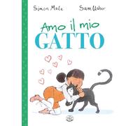 Amo il mio gatto. Ediz. a colori