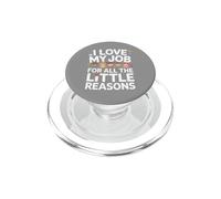 Amo il mio lavoro per tutte le piccole ragioni PopSockets PopGrip per MagSafe