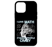 Amo la matematica Rende le persone pazze Matematica Nerd Custodia per iPhone 12 mini