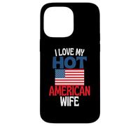 Amo la mia calda moglie americana divertente relazione americana Custodia per iPhone 14 Pro Max