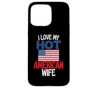 Amo la mia calda moglie americana divertente relazione americana Custodia per iPhone 15 Pro Max