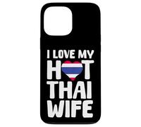 Amo la mia calda moglie tailandese Thailandia Coniuge Donne tailandesi Custodia per iPhone 13 Pro Max