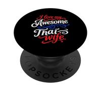 Amo la mia impressionante moglie thai citazione PopSockets PopGrip Adesivo