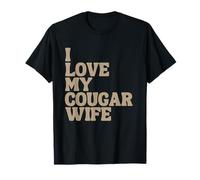 Amo la mia moglie cougar Relazione coniugale Donna legale Maglietta