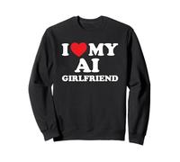 Amo la mia Ragazza AI Divertente Tech Amore virtuale Felpa