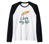 Amo la mia vita Maglia con Maniche Raglan