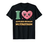 Amo la nutrizione Umana applicata Maglietta