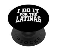 Amo le latine | Lo faccio per le latine calde PopSockets PopGrip Adesivo