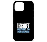 Amo le mie quattro figlie Custodia per iPhone 16 Pro Max