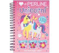 Amo le perline. Unicorni. Ediz. a colori. Con 1500 perline