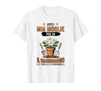 Amo mia Moglie più di Il Giardinaggio Sì è Stata lei Maglietta