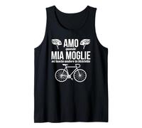 Amo Quando mia Moglie Mi Lascia Andare in Bicicletta Canotta