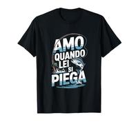 Amo quando si piega pesca regalo divertente pescatore Maglietta
