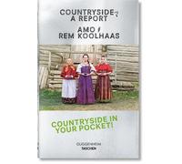 AMO Rem Koolhaas Koolhaas. Countryside, A Report (Tascabile)
