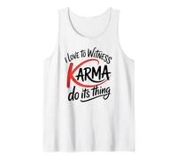 Amo testimoniare che il karma faccia la sua cosa Giustizia divertente Canotta