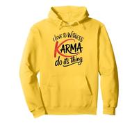 Amo testimoniare che il karma faccia la sua cosa Giustizia divertente Felpa con Cappuccio