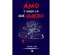 Amo y hago lo que quiero
