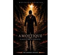 Amoetique: The modern odyssey