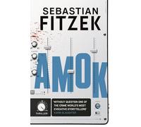 Sebastian Fitzek Amok (Tascabile)