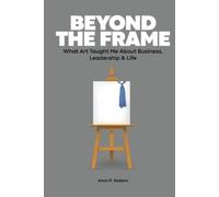 Amol R Kadam Beyond the Frame (Tascabile)