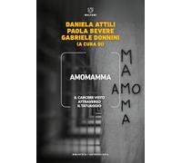 Libri Amomamma. Il Carcere Visto Attraverso Il Tatuaggio
