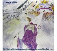 Amon Duul - Meetings With Menmachines Inglorioushero