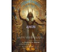 AMÓN: El Oculto Ascenso: Amón, Reyes, Reinas y el Tejido del Poder Egipcio