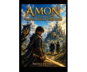 Amon. La Spada della Ribellione