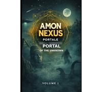 Amon Nexus - Portal of the Unknown