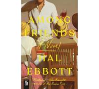 Among Friends: A Novel