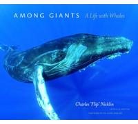 Among Giants: A Life with Whales