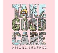 Among Legends Take Good Care (Vinyl LP) 12" Album