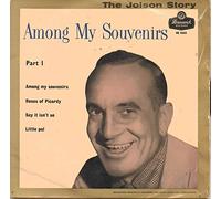 Among My Souveniers Pt1 Ep - Al Jolson 7" 45