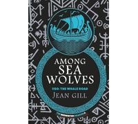 Among Sea Wolves: 1150 The Whale Road