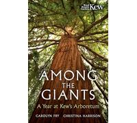Kew Gardens Among the Giants (Copertina rigida) (PRESALE 14/08/2025)
