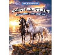 Among the Horses: Coloring Adventure