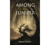 Among the Juniper