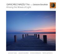 Giancarlo Mazzu - Among The Waves Of Light