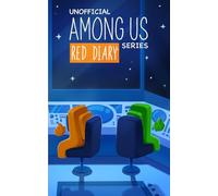 Among Us Diary of a Crewmate: Red Diary