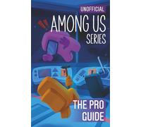 Among Us Diary of a Crewmate: The Pro Guide: 4