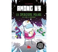 Among Us. La spedizione polare. Libro gioco. Ediz. a colori: Vol. 4