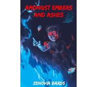 Amongst Embers and Ashes: 1