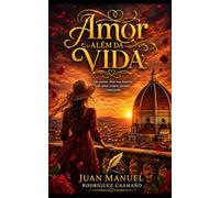 Amor Além da Vida: Uma história de amor que nem a morte conseguiu apagar
