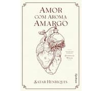 Amor com aroma amargo