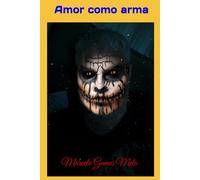 Amor como arma