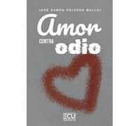 Amor contra odio: 1